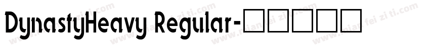 DynastyHeavy Regular字体转换